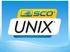 SCO UNIX. conhecida por vender três variantes de Unix para os processadores Intel x86: Xenix, SCO UNIX, e o UnixWare.