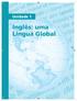 Unidade 1. Inglês: uma Língua Global