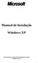 Manual de Instalação. Windows XP. Desenvolvedores: Patrick Duarte, Rodrigo dos Santos. Setembro de 2014.