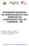 PROGRAMA MUNICIPAL DE GERENCIAMENTO DOS RESÍDUOS DA CONSTRUÇÃO CIVIL DE CAMAQUÃ RS