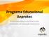 Programa Educacional Anprotec. O caminho para a excelência dos ambientes de inovação brasileiros