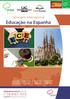 Educação na Espanha. Seminário Internacional. e gieeducacional.com.br T: 19 4141.1515. contato@efigieeducacional.com.br. Chegada BRA 18/10 19/10