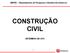 DEPEC Departamento de Pesquisas e Estudos Econômicos CONSTRUÇÃO CIVIL SETEMBRO DE 2015