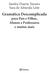 Sandra Duarte Tavares Sara de Almeida Leite. Gramática Descomplicada para Pais e Filhos, Alunos e Professores e muitos mais