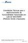 Orientações Técnicas para o desenvolvimento da funcionalidade Transmissão em Lote do SISCOSERV (Módulos Venda e Aquisição)