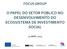 O PAPEL DO SETOR PÚBLICO NO DESENVOLVIMENTO DO ECOSSISTEMA DE INVESTIMENTO SOCIAL