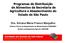 Programas de Distribuição de Alimentos da Secretaria de Agricultura e Abastecimento do Estado de São Paulo