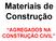 Materiais de Construção AGREGADOS NA CONSTRUÇÃO CIVIL