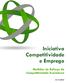 Iniciativa Competitividade e Emprego. Medidas de Reforço da Competitividade Económica