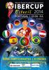 World Youth Football Tournament. Estoril. PORTUGAL 01-06 JUL 5ª Edição 8000 PARTICIPANTES 51 PAÍSES. Organização. Main Partners. www.ibercup.