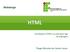 Webdesign HTML. Introdução a HTML e as principais tags da linguagem. Thiago Miranda dos Santos Souza