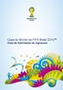 Copa do Mundo da FIFA Brasil 2014 Guia de Solicitação de Ingressos