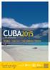 CUBA2015. Varadero. Cayo Coco. Cayo Guillermo. Havana. A Jóia das Caraíbas. www.sonhando.pt Reserve na Sua Agência de Viagens