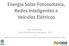 Energia Solar Fotovoltaica, Redes Inteligentes e Veículos Elétricos