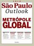 GLOBAL. Outlook. v São Paulo METRÓPOLE PIB. Bolsa de valores. População. Saiba mais na página 10
