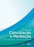 Guia de. Conciliação e Mediação. Orientações para implantação de CEJUSCs