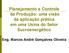 Planejamento e Controle da Produção: uma visão da aplicação prática em uma Usina do Setor Sucroenergético. Eng. Marcos André Gonçalves Oliveira