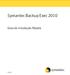 Symantec Backup Exec 2010. Guia de Instalação Rápida