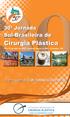 Cirurgia Plástica. Sul-Brasileira de. 30ª Jornada. Tema Central: CONTORNO CORPORAL. Programa Preliminar