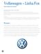 Volkswagen Linha Fox. Resumo. Uma Família de Sucesso