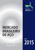 MERCADO BRASILEIRO DE AÇO. Edição