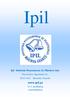 Ipil. Ipil - Indústria Picassinense de Plásticos Lda. Picassinos Apartado 21, 2431-901 Marinha Grande. www.ipil.pt