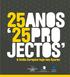 FICHA TÉCNICA. Título Exposição 25 Anos - 25 Projectos, A União Europeia hoje nos Açores