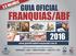 FRANQUIAS/ABF GUIA OFICIAL. www.guiaoficialdefranquiasabf.com.br. Circulação de junho/16 a maio/17