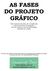 AS FASES DO PROJETO GRÁFICO