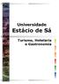 Universidade. Estácio de Sá. Turismo, Hotelaria e Gastronomia