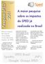 Pesquisa SPED. A maior pesquisa sobre os impactos do SPED já realizada no Brasil. SPED Brasil Spedito. JAP s Google Groups SPED