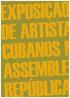 Exposição DE ArtistAs CubAnos na AssEmblEiA DA república1