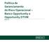 Política de Gerenciamento do Risco Operacional Banco Opportunity e Opportunity DTVM Março/2015