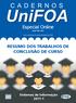 Especial Online RESUMO DOS TRABALHOS DE CONCLUSÃO DE CURSO. Sistemas de Informação 2011-1 ISSN 1982-1816. www.unifoa.edu.br/cadernos/especiais.
