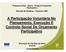 A Participação Voluntária No Planeamento, Execução E Controlo Social Do Orçamento. Participativo