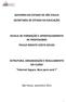 GOVERNO DO ESTADO DE SÃO PAULO SECRETARIA DE ESTADO DA EDUCAÇÃO ESCOLA DE FORMAÇÃO E APERFEIÇOAMENTO DE PROFESSORES PAULO RENATO COSTA SOUZA