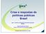 Crise e respostas de políticas públicas Brasil