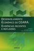 DESENVOLVIMENTO ECONÔMICO DO CEARÁ: Evidências Recentes e Reflexões