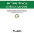 MATERIAL TÉCNICO ESTÉTICA CORPORAL