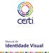 Este é o Manual de Identidade Visual da Fundação CERTI. Ele serve para você conhecer melhor a nossa marca.