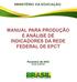 MANUAL PARA PRODUÇÃO E ANÁLISE DE INDICADORES DA REDE FEDERAL DE EPCT