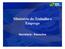 Ministério do Trabalho e Emprego. Secretaria - Executiva