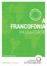 a Francofonia PASSAPORTE Português Francês www.francophonie.org