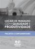 LOCAIS DE TRABALHO COM QUALIDADE E PRODUTIVIDADE PROJETOS COMPLEMENTARES