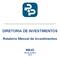 DIRETORIA DE INVESTIMENTOS. Relatório Mensal de Investimentos