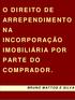 O DIREITO DE ARREPENDIMENTO NA INCORPORAÇÃO IMOBILIÁRIA POR PARTE DO COMPRADOR.