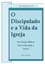 O Discipulado e a Vida da Igreja