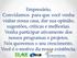 Empresário, Convidamos para que você venha visitar nossa casa, dar sua opinião, sugestões, críticas e melhorias. Venha participar ativamente dos