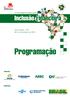 IV Fórum Banco Central sobre. Inclusão Financeira. Porto Alegre RS 29-31 de outubro de 2012. Programação. Patrocínio. Realização