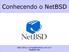 Conhecendo o NetBSD. Alan Silva <jumpi@netbsd.com.br> NetBSD-BR